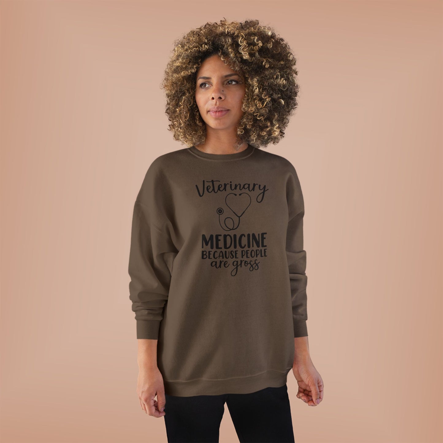 Veterinary Medicine Because People Are Gross | Unisex EcoSmart® Crewneck Sweatshirt
