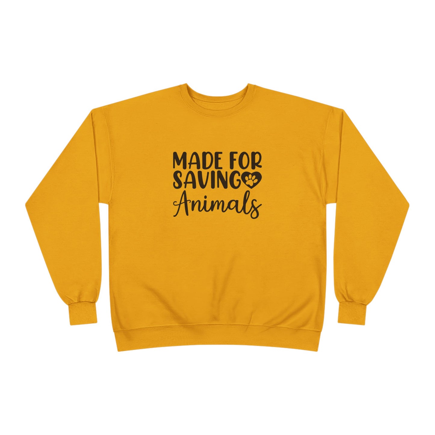Made for Saving Animals | Unisex EcoSmartĀ® Crewneck Sweatshirt