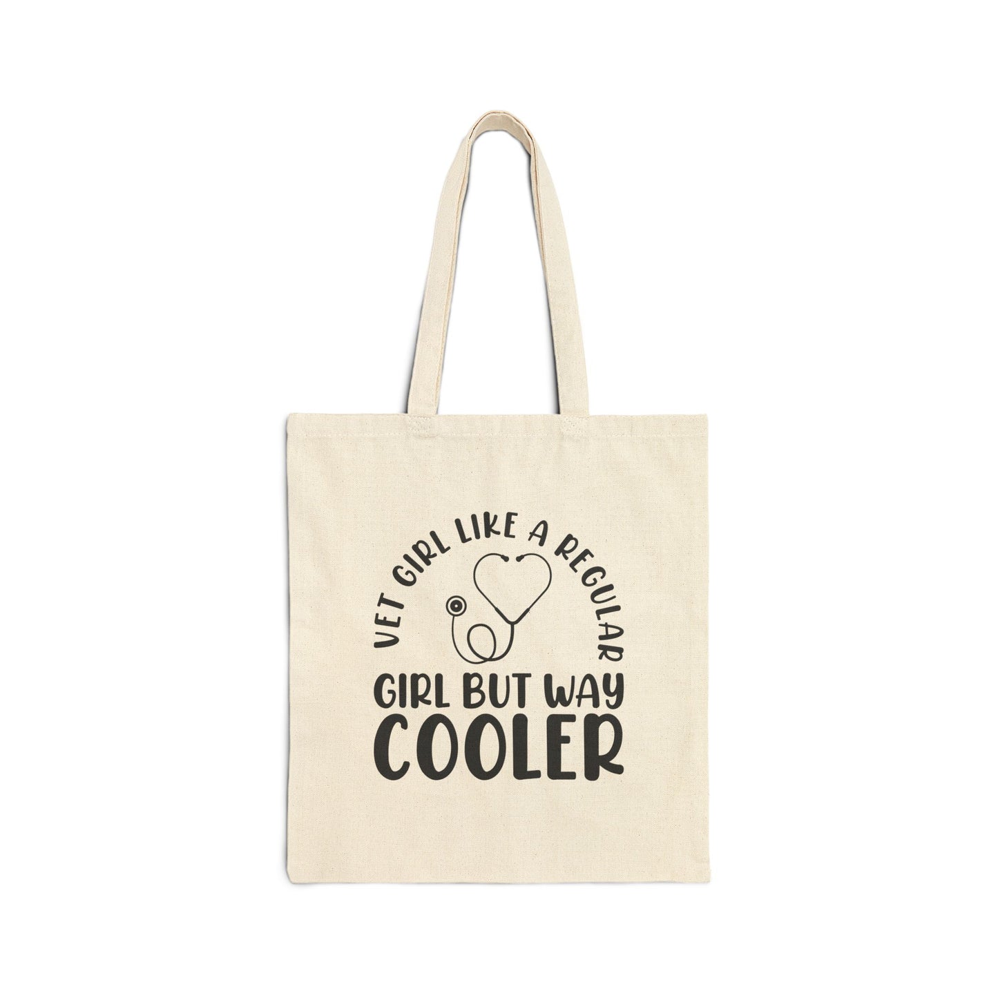 Vet Girl Like a Regular Girl But Way Cooler | Cotton Canvas Tote Bag