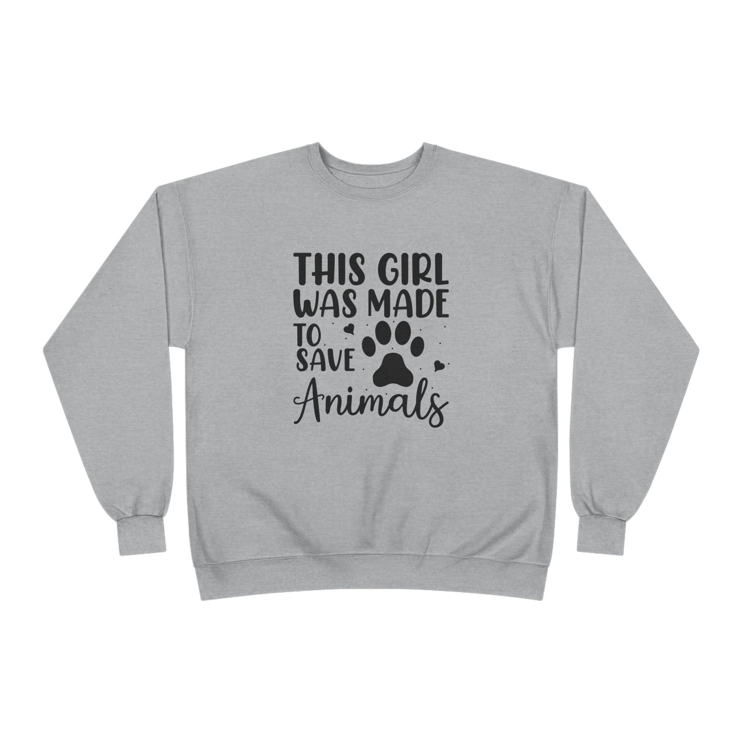 This Girl Was Made to Save Animals | Unisex EcoSmart® Crewneck Sweatshirt