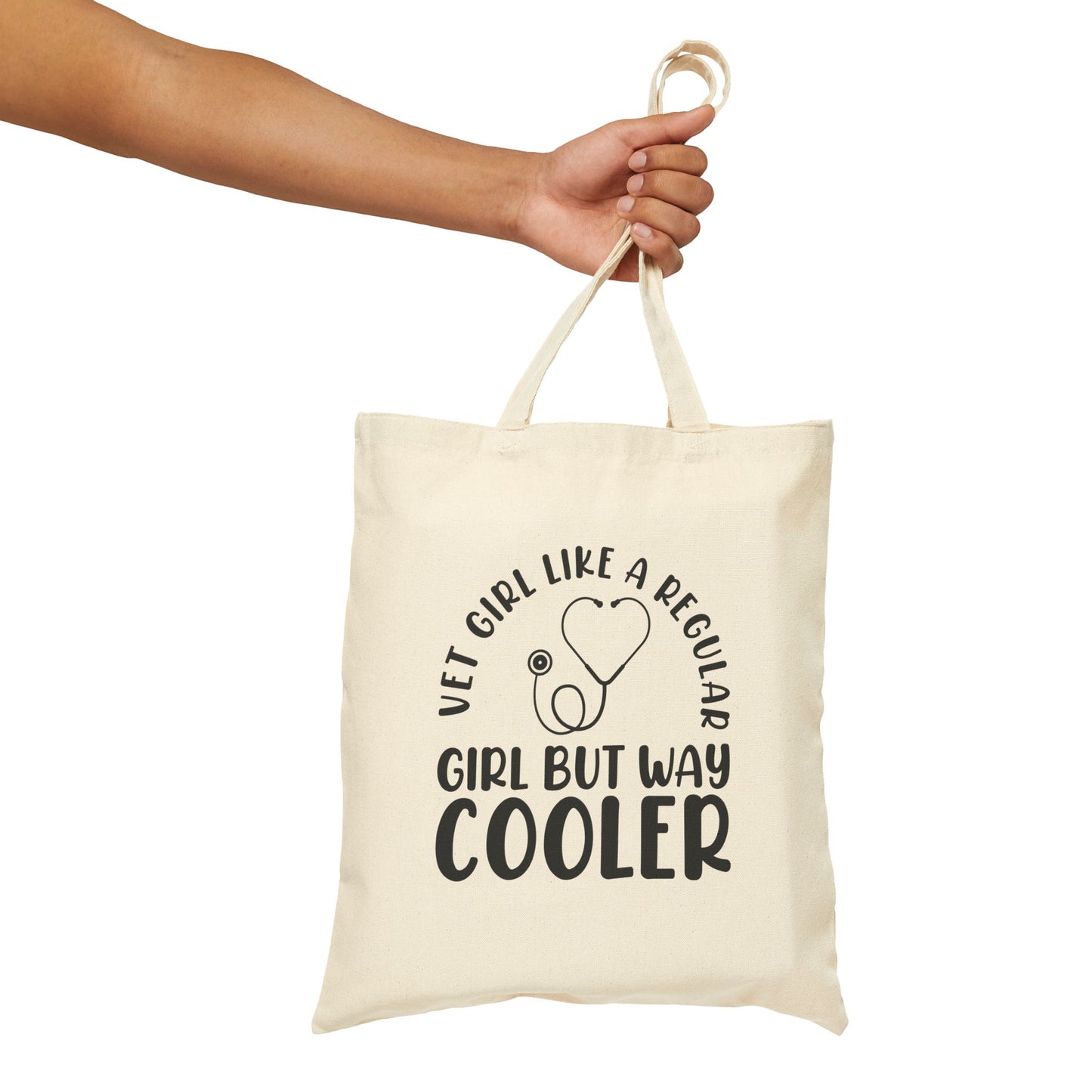 Vet Girl Like a Regular Girl But Way Cooler | Cotton Canvas Tote Bag