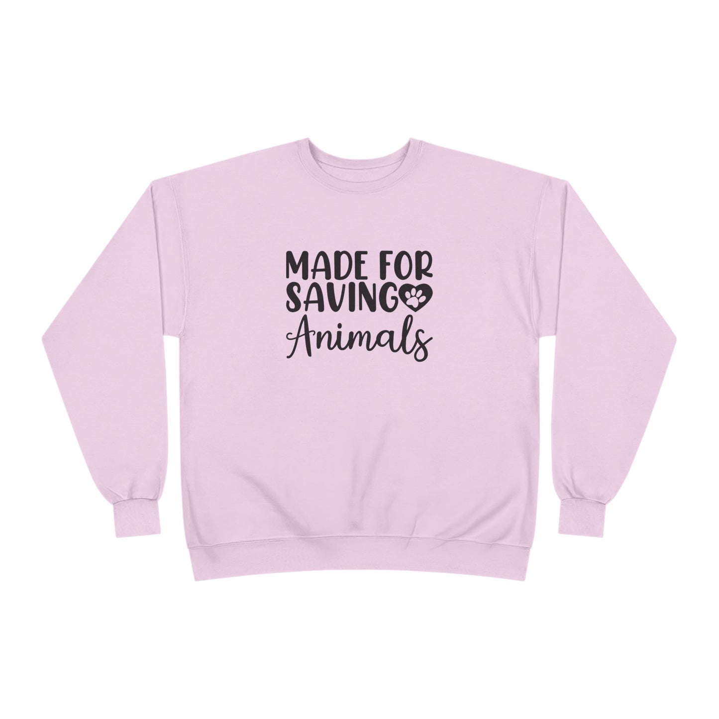 Made for Saving Animals | Unisex EcoSmart® Crewneck Sweatshirt